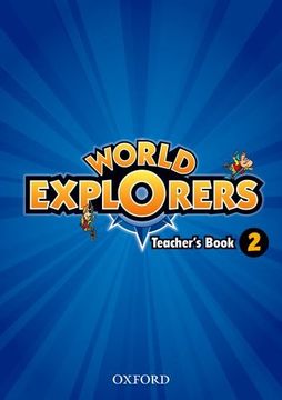 portada World Explorers: Level 2: Teacher's Book (en Inglés)