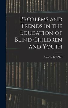portada Problems and Trends in the Education of Blind Children and Youth (en Inglés)