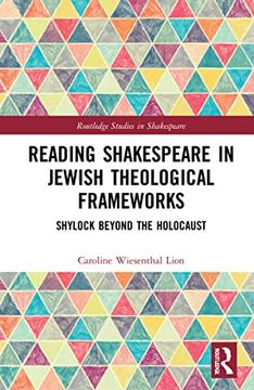 portada Reading Shakespeare in Jewish Theological Frameworks: Shylock Beyond the Holocaust (Routledge Studies in Shakespeare) 