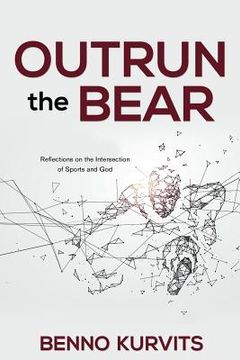 portada Outrun the Bear: Reflections on the Intersection of Sports and God