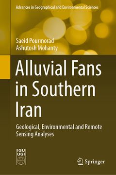 portada Alluvial Fans in Southern Iran: Geological, Environmental and Remote Sensing Analyses (en Inglés)