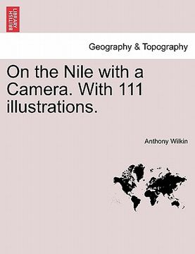 portada on the nile with a camera. with 111 illustrations. (in English)
