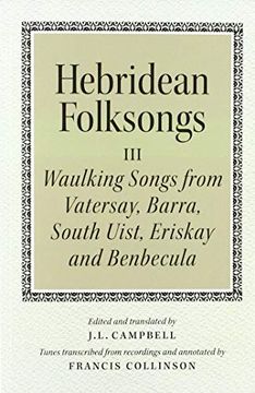 portada Hebridean Folk Songs: Waulking Songs from Vatersay, Barra, Eriskay, South Uist and Benbecula (in English)