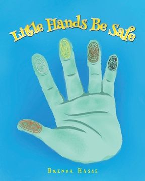 portada Little Hands Be Safe (en Inglés)