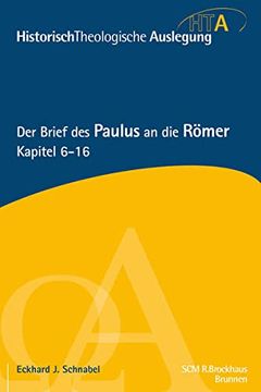 portada Der Brief des Paulus an die rã Mer, Kapitel 6-16 -Language: German (in German)