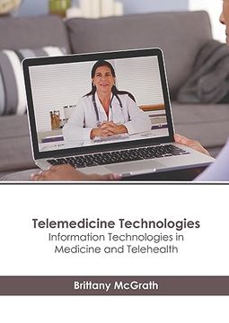 portada Telemedicine Technologies: Information Technologies in Medicine and Telehealth (en Inglés)