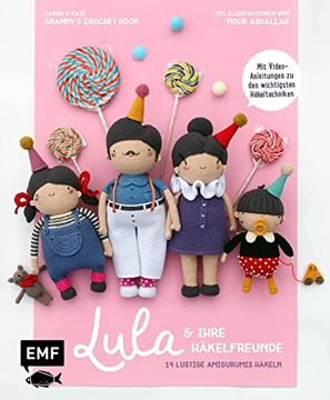 portada Lula und Ihre Häkelfreunde: 15 Lustige Amigurumis Häkeln (en Alemán)