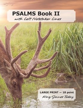 portada PSALMS Book II with Left Notetaker Lines: LARGE PRINT - 18 point, King James Today (en Inglés)