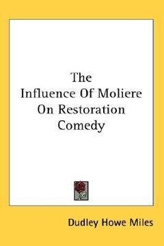 portada the influence of moliere on restoration comedy (en Inglés)