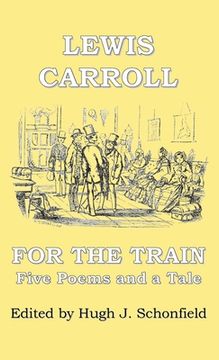 portada For the Train: Five Poems and a Tale by Lewis Carroll (in English)