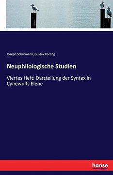 portada Neuphilologische Studien: Viertes Heft: Darstellung der Syntax in Cynewulfs Elene (German Edition)