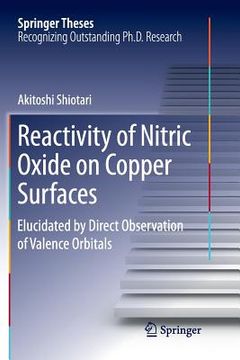 portada Reactivity of Nitric Oxide on Copper Surfaces: Elucidated by Direct Observation of Valence Orbitals (en Inglés)
