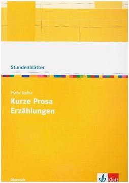portada Franz Kafka: Kurze Prosa, Erzählungen: Kopiervorlagen mit Downloadpaket Oberstufe (in German)