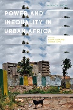 portada Power and Informality in Urban Africa: Ethnographic Perspectives (en Inglés)