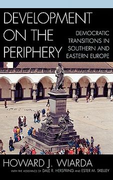 portada development on the periphery: democratic transitions in southern and eastern europe (in English)
