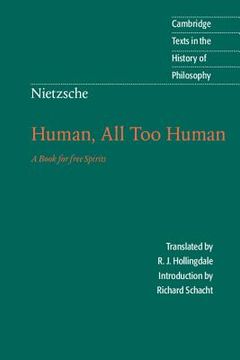 portada Nietzsche: Human, all too Human 2nd Edition Paperback: A Book for Free Spirits (Cambridge Texts in the History of Philosophy) (in English)