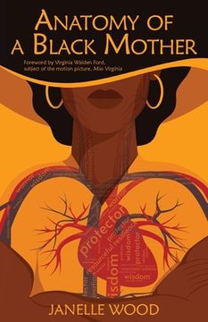 portada Anatomy of a Black Mother: The Education of Our Children - Our Responsibility, Our Right (in English)