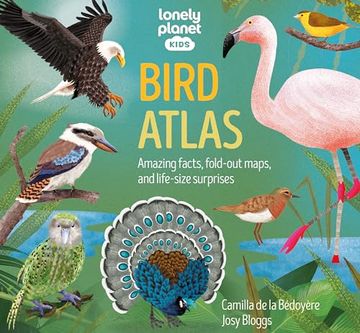 portada Lonely Planet Kids Bird Atlas 1 (Creature Atlas) (en Inglés)