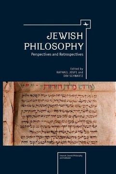 portada Jewish Philosophy: Perspectives and Retrospectives (Emunot: Jewish Philosophy and Kabbalah) (en Inglés)