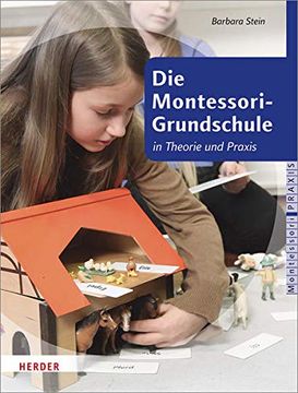 portada Die Montessori-Grundschule: In Theorie und Praxis (en Alemán)