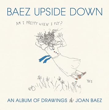 portada Baez Upside Down: An Album of Drawings (en Inglés)