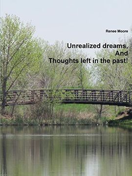 portada Unrealized Dreams, and Thoughts Left in the Past 