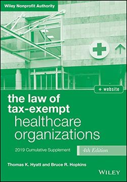 portada The law of Tax-Exempt Healthcare Organizations 2019 Supplement, + Website (Wiley Nonprofit Authority) (en Inglés)
