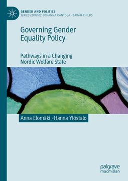 portada Governing Gender Equality Policy: Pathways in a Changing Nordic Welfare State (en Inglés)