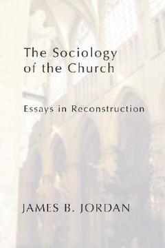 portada the sociology of the church: essays in reconstruction (en Inglés)
