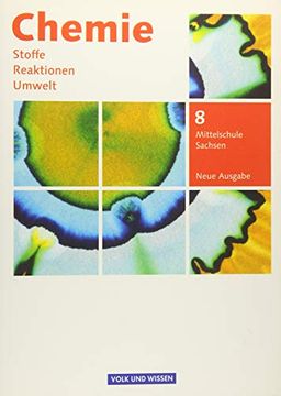 portada Chemie: Stoffe - Reaktionen - Umwelt (Neue Ausgabe) - Mittelschule Sachsen: 8. Schuljahr - Schülerbuch (in German)