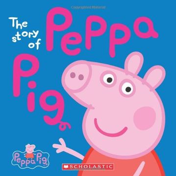 portada peppa pig: the story of peppa pig