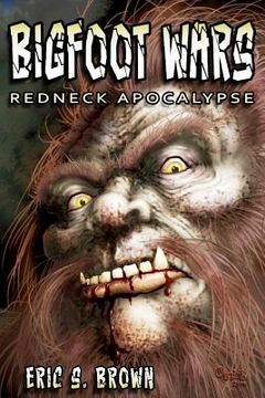 portada Bigfoot Wars: Redneck Apocalypse (in English)