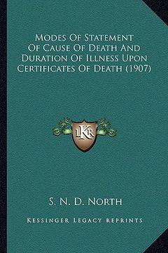 portada modes of statement of cause of death and duration of illness upon certificates of death (1907)