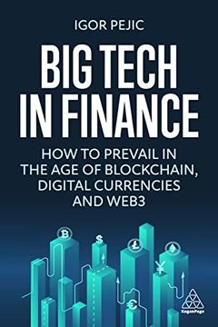portada Big Tech in Finance: How to Prevail in the age of Blockchain, Digital Currencies and Web3 