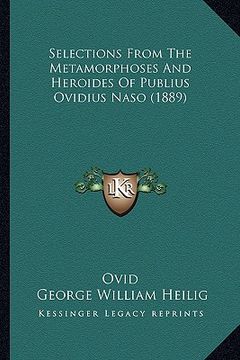 portada selections from the metamorphoses and heroides of publius ovidius naso (1889) (en Inglés)