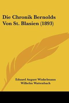 portada Die Chronik Bernolds Von St. Blasien (1893) (en Alemán)