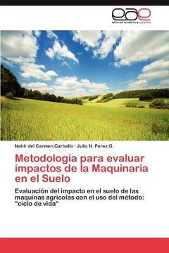 portada metodolog a para evaluar impactos de la maquinaria en el suelo (en Inglés)