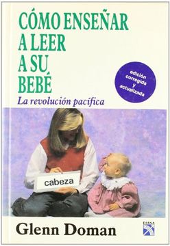portada Como Enseñar a Leer a su Bebe (la Revolucion Pacifica (in Spanish)