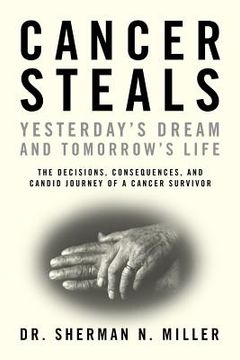 portada cancer steals yesterday's dream and tomorrow's life (en Inglés)