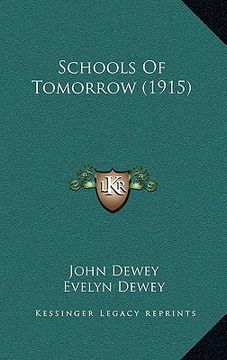 portada schools of tomorrow (1915) (en Inglés)