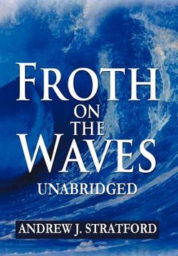portada froth on the waves - unabridged