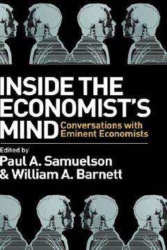 portada inside the economist ` s mind: conversations with  eminent economists