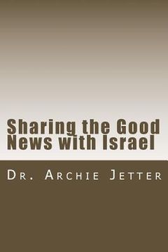 portada Sharing the Good News with Israel (en Inglés)