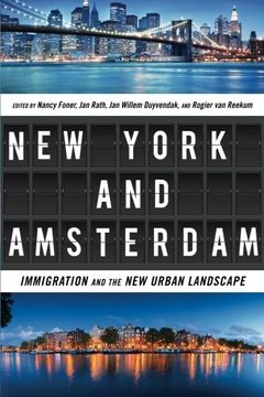 portada New York and Amsterdam: Immigration and the New Urban Landscape