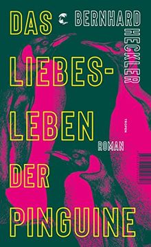portada Das Liebesleben der Pinguine: Roman (en Alemán)
