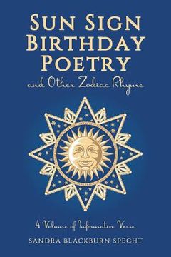 portada Sun Sign Birthday Poetry and Other Zodiac Rhyme: A Volume of Informative Verse