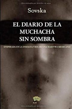 portada El Diario de la Muchacha sin Sombra (in Spanish)