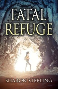 portada Fatal Refuge: A Mystery/Thriller (in English)