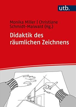 portada Didaktik des Räumlichen Zeichnens. Gestaltungsdidaktische Forschung und Praxis. (en Alemán)