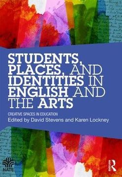 portada Students, Places and Identities in English and the Arts: Creative Spaces in Education (in English)